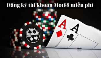 Đăng ký mot88 và những điều bạn cần biết